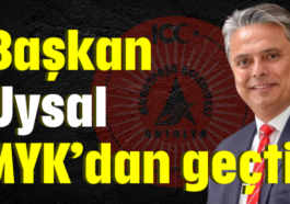 Başkan Uysal MYK’dan geçti