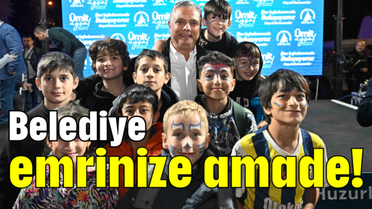 Belediye emrinize amade!