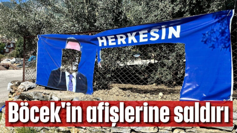 Böcek'in afişlerine saldırı
