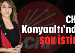 CHP Konyaaltı'nda şok istifa