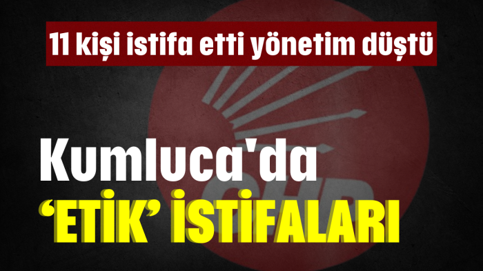 CHP Kumluca'da 'etik' istifaları