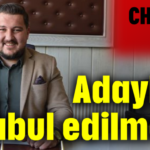 CHP'de şok! Adaylığı kabul edilmedi