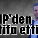 CHP'den istifa etti