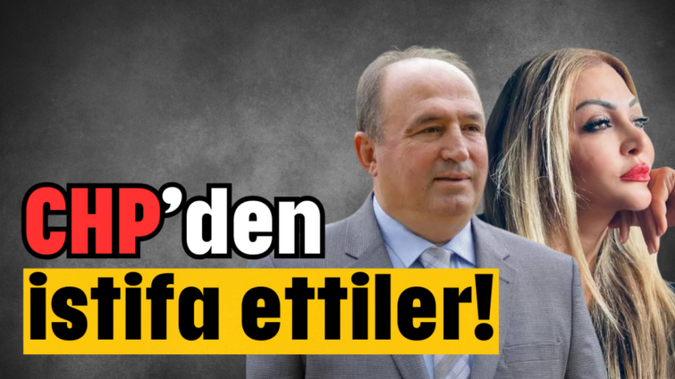 CHP'den istifa ettiler!