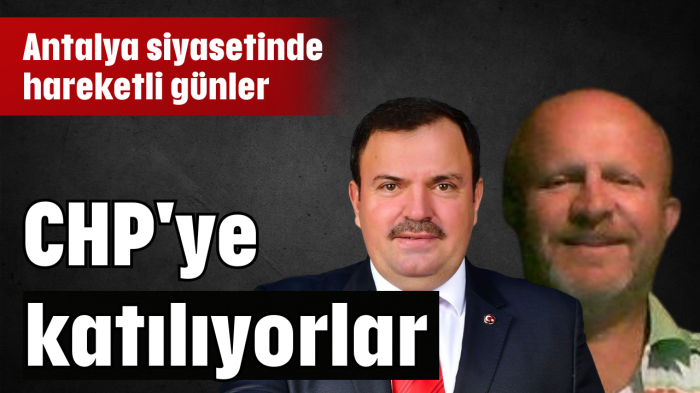 CHP'ye katılıyorlar