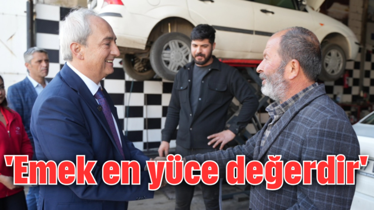 'Emek en yüce değerdir'