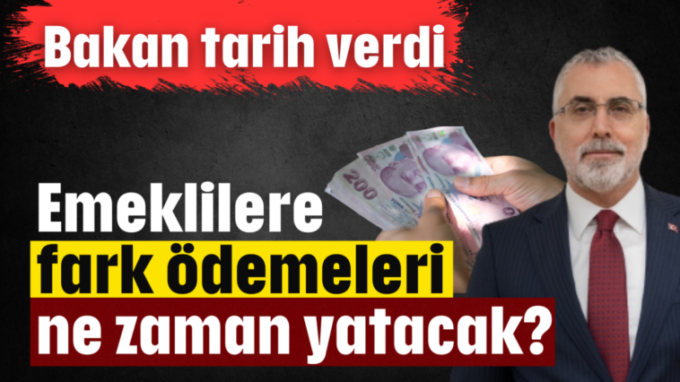 Emeklilere fark ödemeleri ne zaman yatacak?