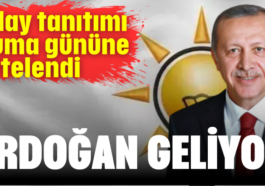 Erdoğan geliyor