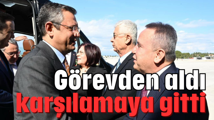 Görevden aldı karşılamaya gitti