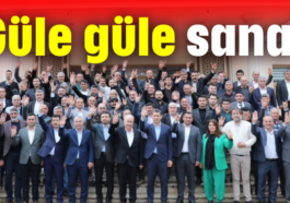 Güle güle sana!