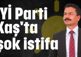 İYİ Parti Kaş'ta şok istifa