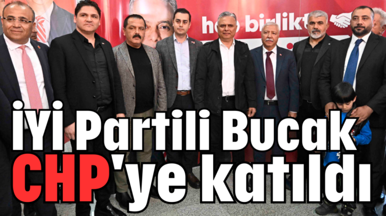 İYİ Partili Bucak  CHP'ye katıldı