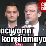 Kamacı yarın O’nu karşılamayacak