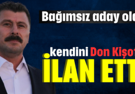 Kendini Don Kişot ilan ettti