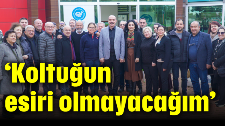 'Koltuğun esiri olmayacağım'