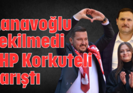 Manavoğlu çekilmedi CHP Korkuteli karıştı