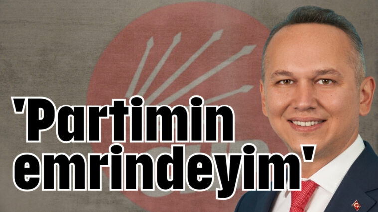 'Partimin emrindeyim'