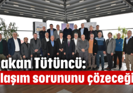 Ulaşım sorununu çözeceğiz