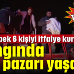 Yangında can pazarı yaşandı