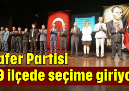 Zafer Partisi 19 ilçede seçime giriyor