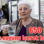 650 yıllık sarnıç suyunu içerek büyüdü