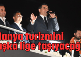 'Alanya turizmini başka lige taşıyacağız'