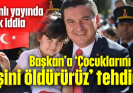 Başkan'a 'Çocuklarını ve eşini öldürürüz' tehdidi