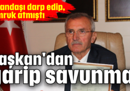 Başkan'dan garip savunma!
