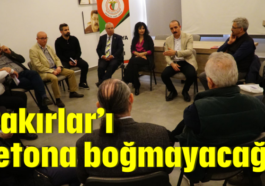 'Çakırlar'ı betona boğmayacağız