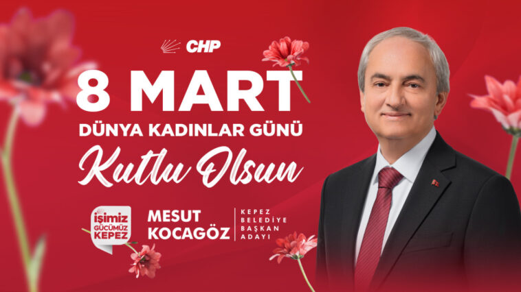 CHP Kepez Belediye Başkan Adayı Mesut Kocagöz