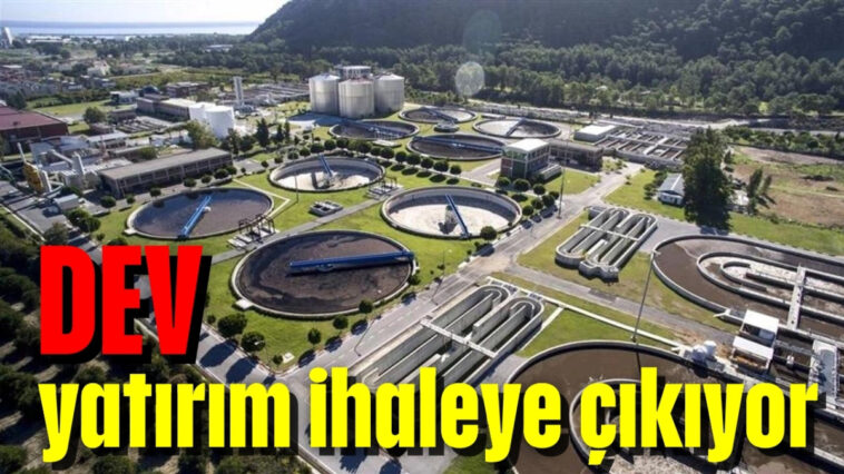 Dev yatırım ihaleye çıkıyor