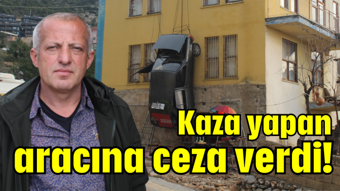 Kaza yapan aracına ceza verdi!