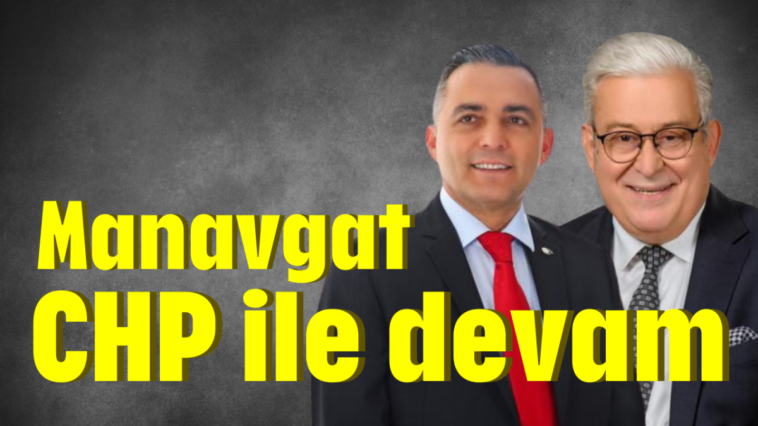 Manavgat CHP ile devam