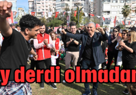 Oy derdi olmadan!