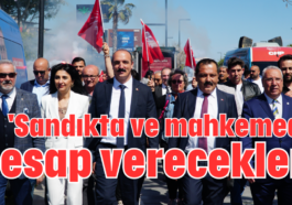 'Sandıkta ve mahkemede hesap verecekler'