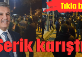 Serik karıştı!