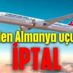 THY'den Almanya uçuşları iptal