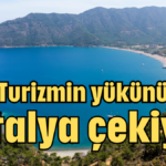 Turizmin yükünü Antalya çekiyor