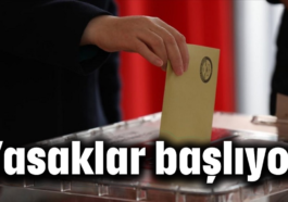 Yasaklar başlıyor