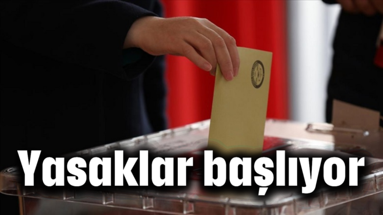 Yasaklar başlıyor