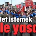 Adalet istemek bile yasak