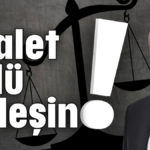 Adalet öldü! Birleşin!