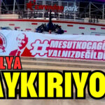 Antalya sokakları," Mesut Kocagöz Yalnız Değildir" diye haykırıyor