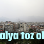 Antalya toz oldu!