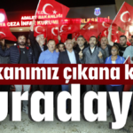 'Başkanımız çıkana kadar buradayız'