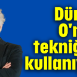 Dünya O'nun tekniğini kullanıyor