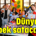 Dünyaya bebek satacağız