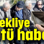 Emekliye kötü haber!