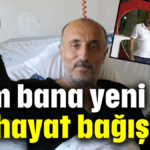 Eşim bana yeni bir hayat bağışladı