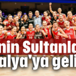 Filenin Sultanları Antalya'da geliyor